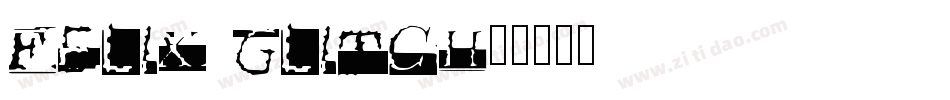 Felix Glitch字体转换
